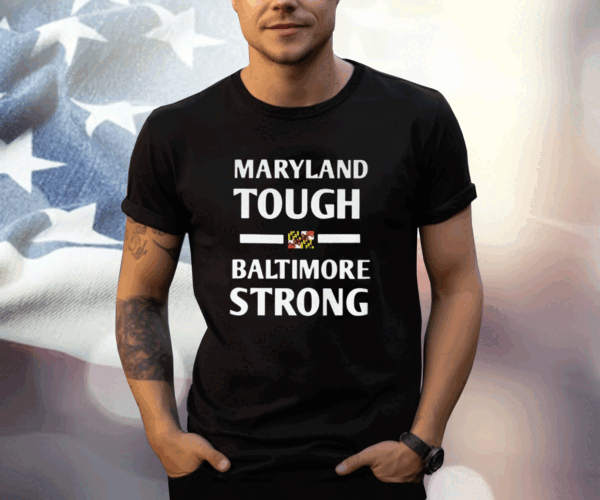 Wes Moore Maryland Tough Baltimore Strong T-Shirt