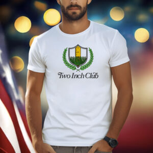 Two Inch Club T-Shirt