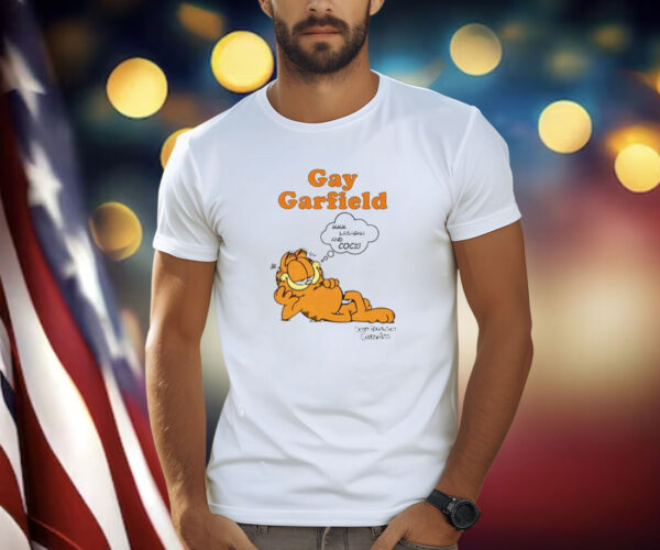 Gay Garfield MMM Lasagna And Cock Shirt