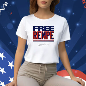 Free Rempe 2024 Shirt