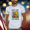 Gay For My Wife Shirt