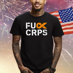 Fuck Crps T-Shirt