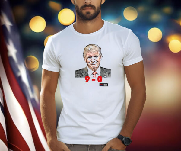 Trump 9-0 Scotus Shirt