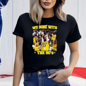 Lakers We Done With The 90S T-Shirt