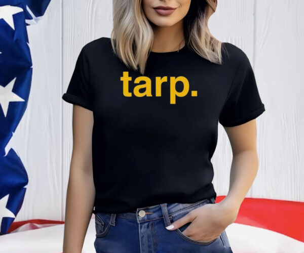 Toni And Ryan Tarp Shirt