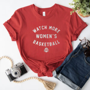 Ohio State Buckeyes Watch More Wbb T-Shirt