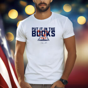 Put It In The Books Shirt