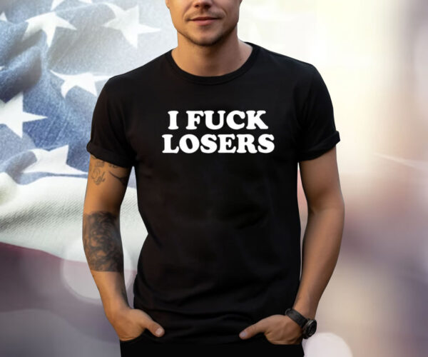 Vee Vamp Zo I Fuck Losers Shirt