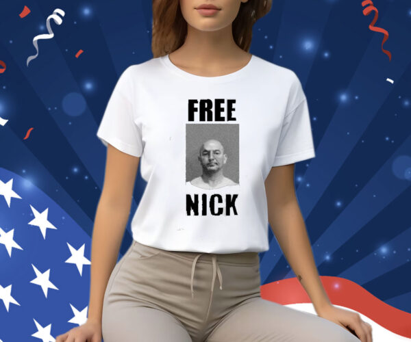 Nick Theslof Free Nick Shirt