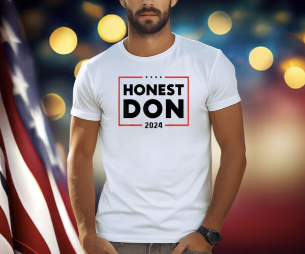 Honest Don Trump Nickname Tee Shirt