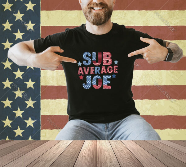 Anti Biden Election Joe You're Fired Sub Average Joe Tank Top