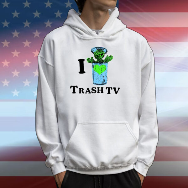 Bosssdog I Love Trash Tv t-shirt