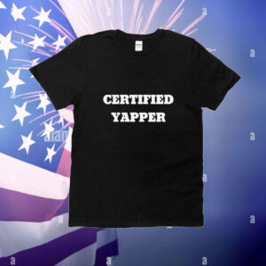 Certified Yapper t-shirt