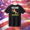 Dog police become ungovernable dog Tee Shirt