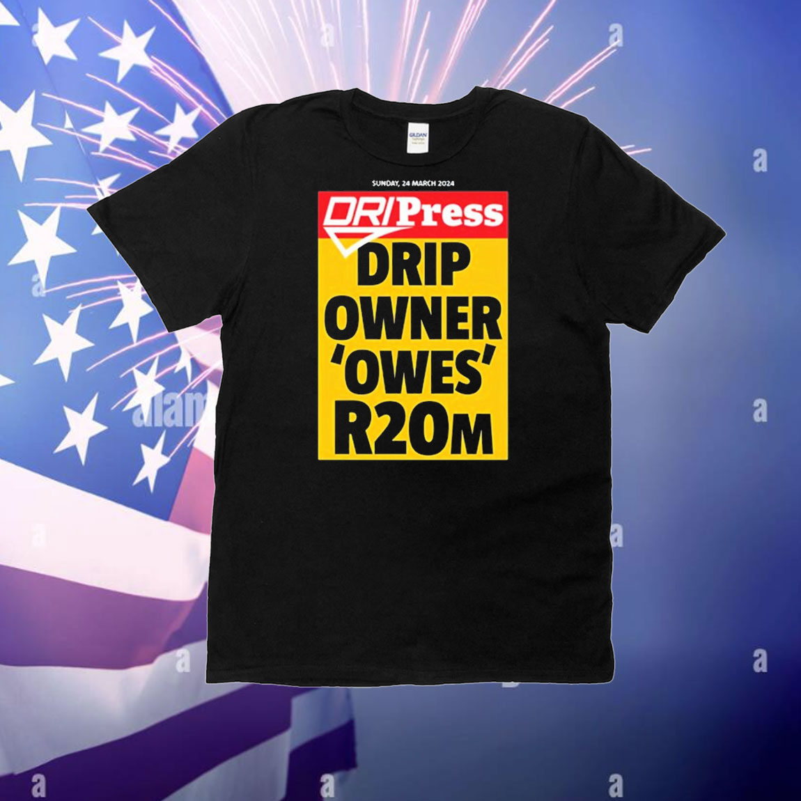 Dripress Drip Owner ‘Owes’ R20m t-shirt