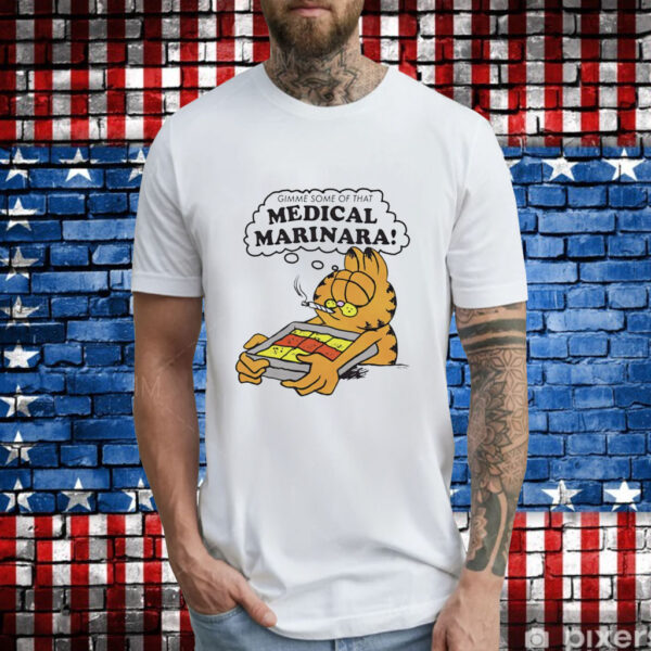 Garfield gimme some of that medical marinara T-Shirt