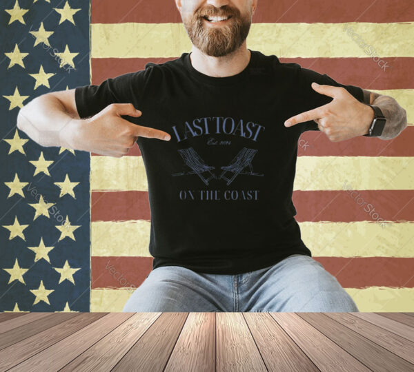 Last Toast Est 2024 On The Coast Retro Style 70s T-Shirt