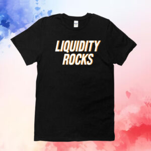 Liquidity rocks T-Shirt
