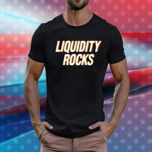 Liquidity rocks T-Shirt