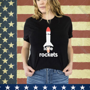 Official I Love Rockets Shirt