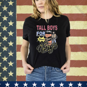 Official Tall Boys For Short Kings 24 Ozs Beer Boy shirt