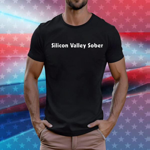 Silicon Valley Sober T-Shirt