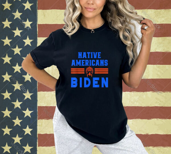 native americans for biden president Indigenous for biden T-Shirt