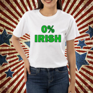 0% Irish St Patrick’s day Tee shirt