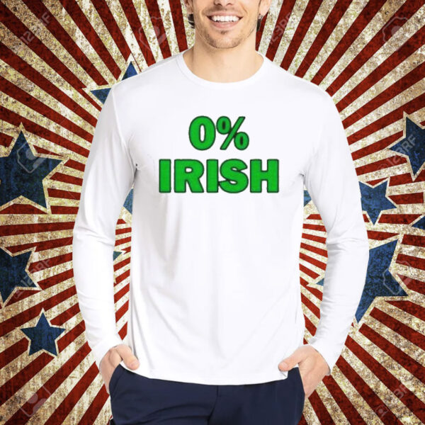 0% Irish St Patrick’s day Tee shirt