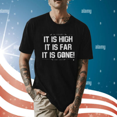 Yankees It Is High It Is Far It Is Gone Shirt