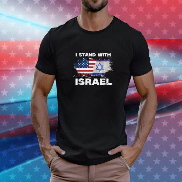 I Stand With Israel | Israeli Flag Jewish Star T-Shirt