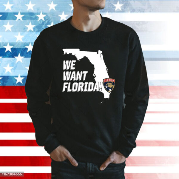 Panthers We Want Florida Shirt