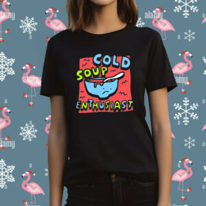 Zoebread The Gazpacho Cold Soup Enthusiast t-shirt
