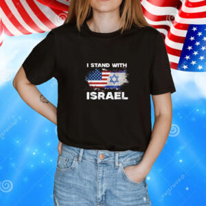 I Stand With Israel | Israeli Flag Jewish Star T-Shirt