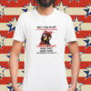 Don’t Piss Me Off I’m A Grumpy Old Man I Do What I Want Shirt