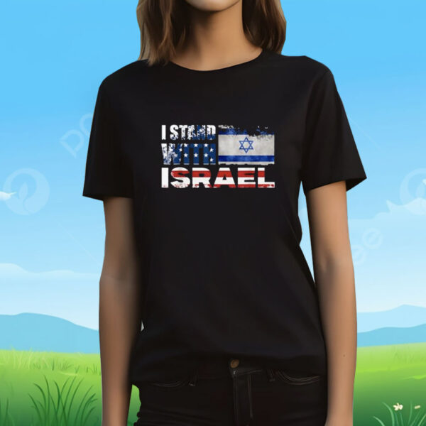 I Stand With Israel | Israeli Flag Jewish Star T-Shirt