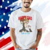 Happy Dad Hard Seltzer Shirt