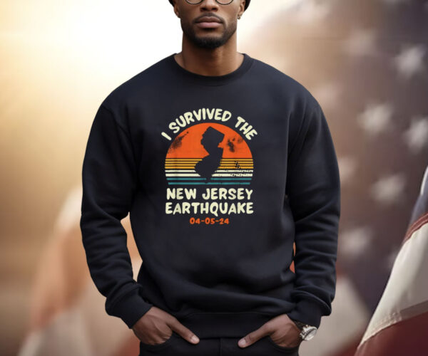 Did You Feel That? New Jersey Earthquake April 5 2024 Shirts