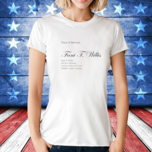 Miss Aja Yours In Service Fani T. Willis t-shirt