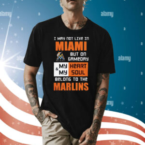 Official My Heart And My Soul Belong To The Marlins Shirt