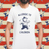 Allergic To Children t-shirt