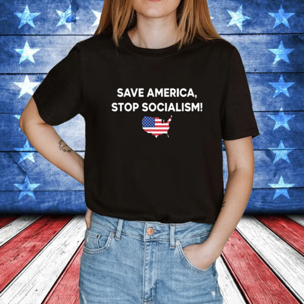 Save America Stop Socialism American Flag t-shirt