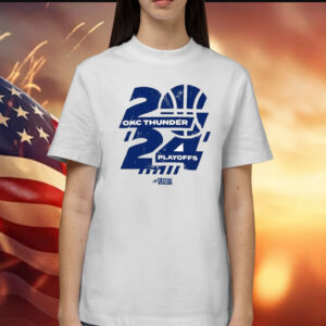 Okc Thunder Playoffs 2024 t-shirt