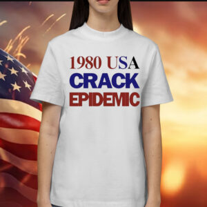 1980 Usa Crack Epidemic t-shirt