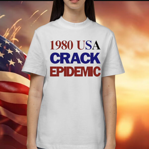 1980 Usa Crack Epidemic t-shirt