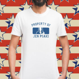 Official Property Of Jen Psaki Shirt