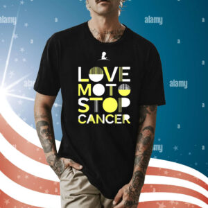 St. Jude Love Moto Stop Cancer t-shirt
