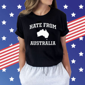 Tom Segura Wearing Hate From Australia t-shirt