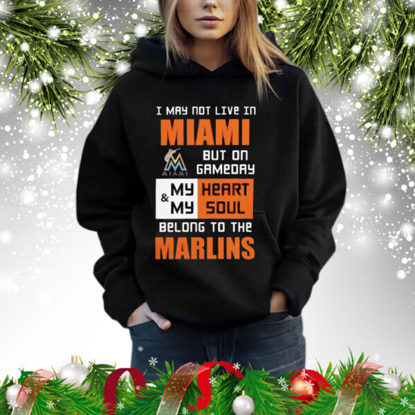 Official My Heart And My Soul Belong To The Marlins Shirt