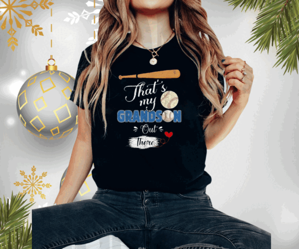 That's My Grandson Out There Baseball Grandma Mother's Day T-Shirt